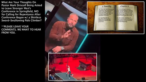 Mark Driscoll | What Are Your Thoughts On Pastor Mark Driscoll Being Asked to Leave Stronger Men's Conference in Springfield, MO for Calling for Repentance After Conference Began w/ a Shirtless Sword-Swallowing Pole Climber?