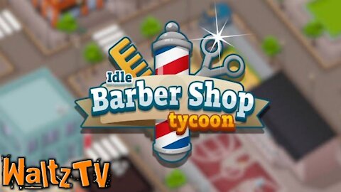 Idle Barber Shop Tycoon - Android/IOS Simulation Game