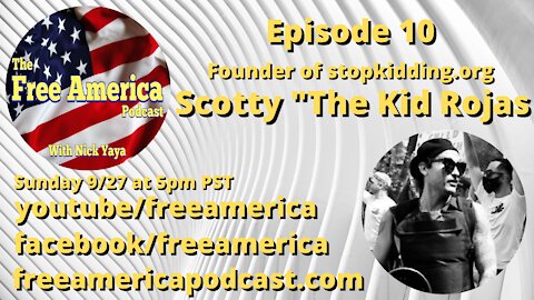 Episode 10: Scotty "The Kid" Rojas
