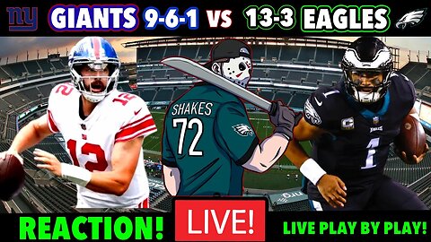Giants vs Eagles REACTION! For the #1 Seed And The NFC EAST! HURTS IS BACK! LIVE PLAY BY PLAY!