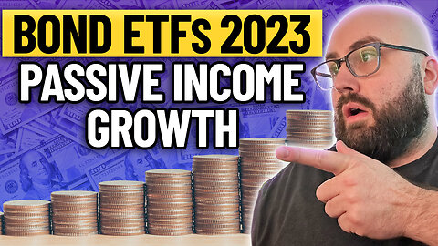 How Bond ETFs Secure Your Passive Income In 2023