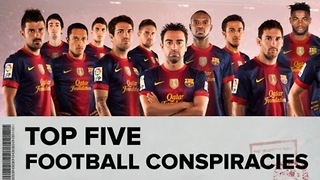 Top 5 Football Conspiracies