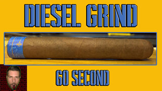 60 SECOND CIGAR REVIEW - Diesel Grind