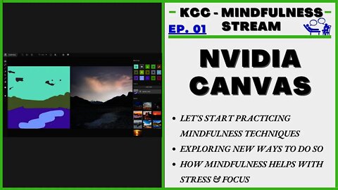 Mindfulness Stream #01 -- NVIDIA Canvas Drawing