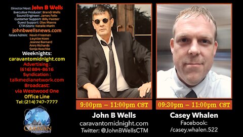 Guest Casey Whalen Caravan to Midnight with John B. Wells