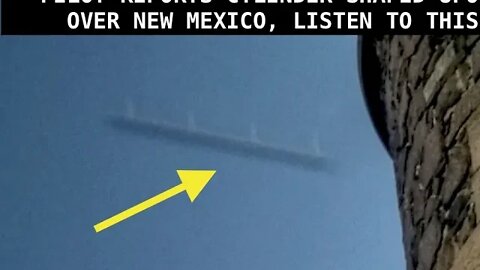 Pilot Reports Cylinder Shaped UFO at 35,000' New Mexico, Listen to this