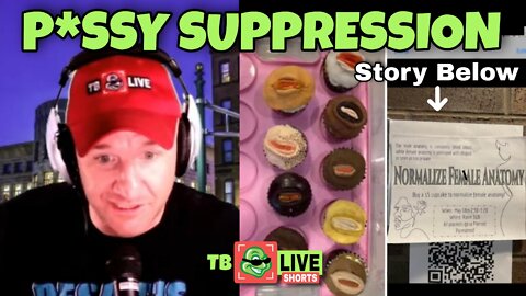 TB Shorts: P*ssy Suppression - Melrose High School Vagina Cupcakes