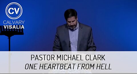 One Heartbeat from Hell - Revelation 14 - Pastor Michael Clark