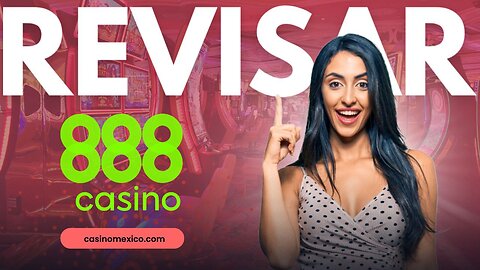 Revisión de 888 Casino 💰 Registro, bonos, pagos y más