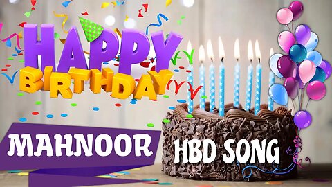 MAHNOOR Happy Birthday Song – Happy Birthday MAHNOOR - Happy Birthday Song
