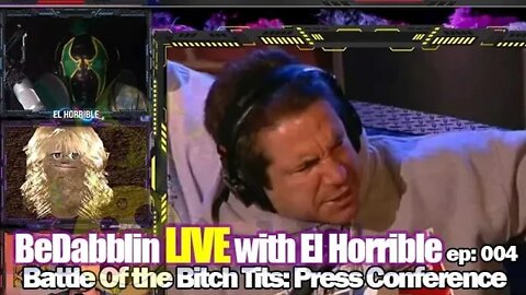 BeDabbler LIVE ep004: Battle of the Bitch Tits: Press Conference Stuttering John vs Crazy Cabbie