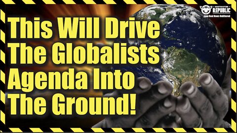 This Will Drive The Globalists Into The Ground! There’s One Power Far Greater! Author Tells All