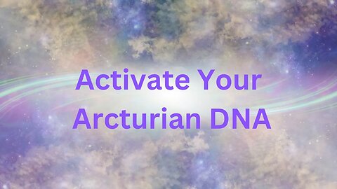 Activate Your Arcturian DNA ∞The 9D Arcturian Council, Channeled by Daniel Scranton 12-24-2022