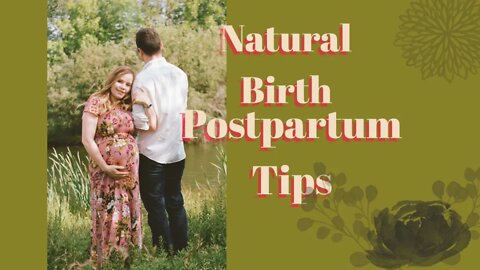 Postpartum Tips for Natural Birth
