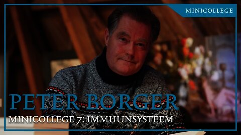 Peter Borger minicollege 07: Immuunsysteem