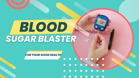 Blood Sugar Blaster- For your good health