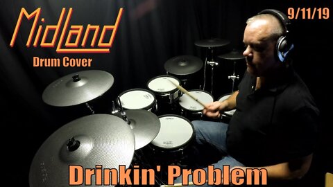 Midland - Drinkin' Problem - Drum Cover (4K)