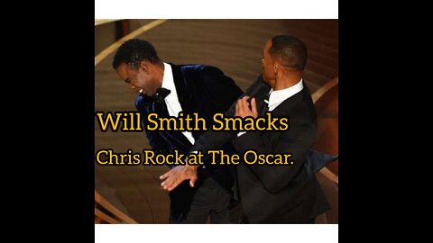 Will Smith Smacks Chris Rock at The Oscars