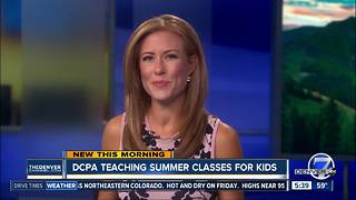 DCPA teaching summer classes for kids