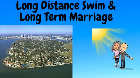 Endurance! Part 2: The Connection between long distance swimming and long term marriage