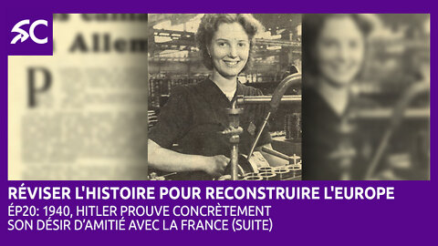 Réviser l'histoire pour reconstruire l'Europe (Ép.20.2)