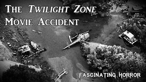 The Twilight Zone Movie Accident | Fascinating Horror