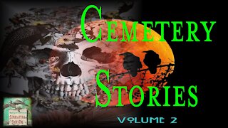 Cemetery Stories | Volume 2 | Supernatural StoryTime E126