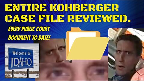 ENTIRE Kohberger Court File Reviewed!