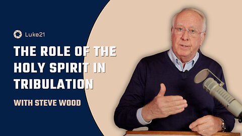 Episode 408 | The Role of the Holy Spirit in Tribulation | Luke 21 - Catholic Biblical Prophecy