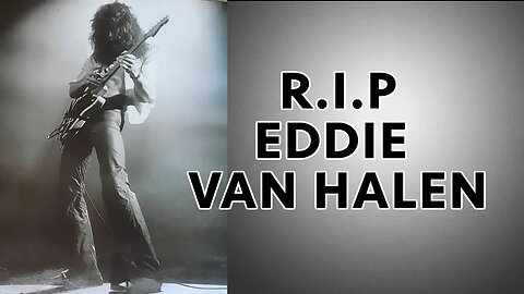 Eddie Van Halen RIP - Guitar Legend - GOAT - A few stories to share