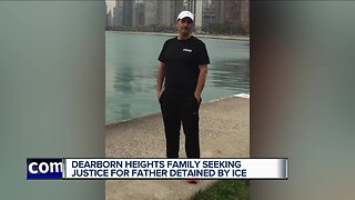 Dearborn Heights family seeking justice for father detained by ICE