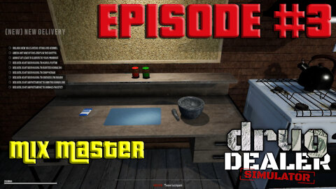 DDS Episode 3 : ProAmp Mix - Drug Dealer Simulator