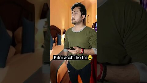 Kitni acchi ho tm😂😂 #shorts #shortsfeed #viralvideo #ytshorts #comedy