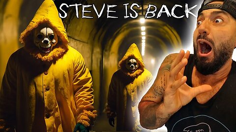 HOMELESS GUY DRESSED AS IT CLOWN TRAPPED ME IN A HAUNTED TUNNEL GONE WRONG (STEVE IS BACK)