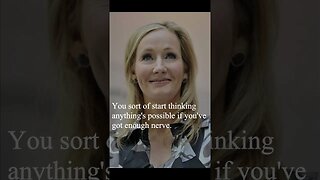 J. K. Rowling Quote - You sort of start thinking...