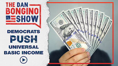 Democrats Push for Universal Basic Income
