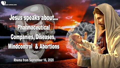 Diseases, Mind control, Pharma & Danger of Abortions ❤️ Warning from Jesus