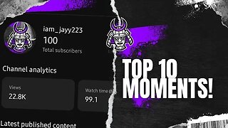 Top 10 Moments to 100 subscribers!