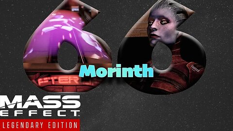 Morinth [Mass Effect 2 (66) Lets Play]