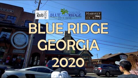 BLUE RIDGE GEORGIA - WALKABOUT 2020