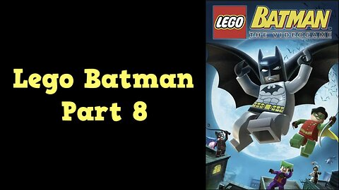 Lego Batman Part 8 | SCARECROW AND KILLER MOTH!