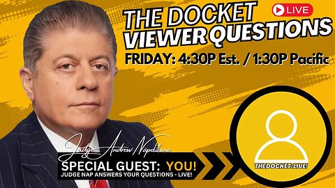 Q&A with You! Answering Your Questions "The Docket with Judge Nap"
