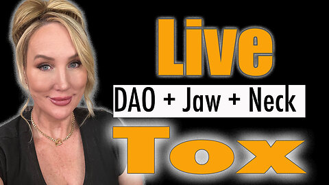 DAO + Jawline + Neck Tox // LIVE Education