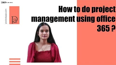 How to do Project Management using Office 365 | Microsoft Office 365 | Project Management