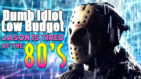 JASON IS TIRED OF THE 80'S | funny voiceover | Friday The 13th