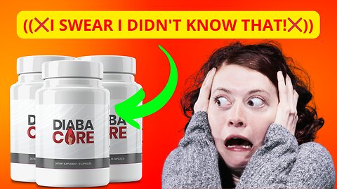 DIABACORE ((I SWEAR I DIDN'T KNOW THAT!!!)) DIABACORE REVIEW - Diabacore Blood Sugar