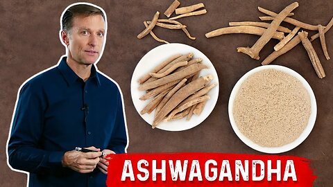 The Benefits of Ashwagandha