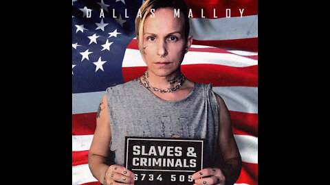SLAVES & CRIMINALS (Official Video) - by Dallas Malloy