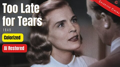 Too Late for Tears (1949) | Colorized | Subtitled | Lizabeth Scott, Arthur Kennedy | Film Noir