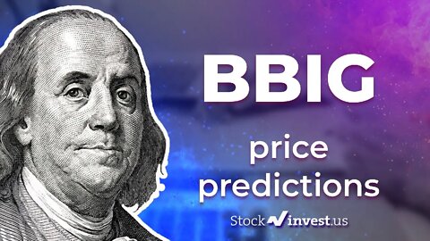 BBIG Price Predictions - Vinco Ventures Stock Analysis for Thursday, August 18th